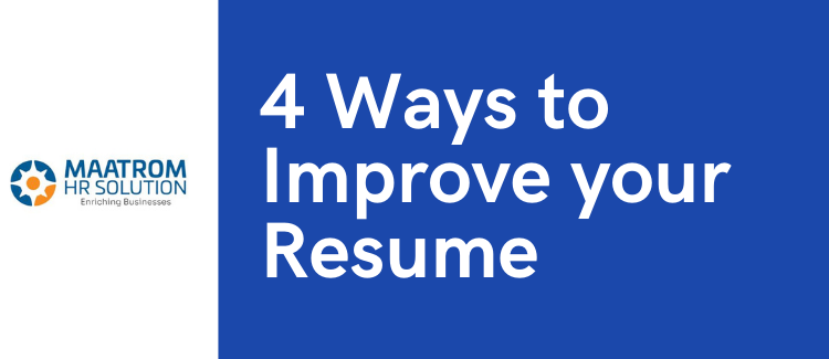 4 Ways to Improve your Resume