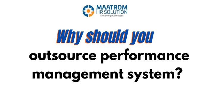 Why should you outsource your company's performance management system?