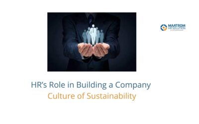 HR’s Role in Building a Company Culture of Sustainability