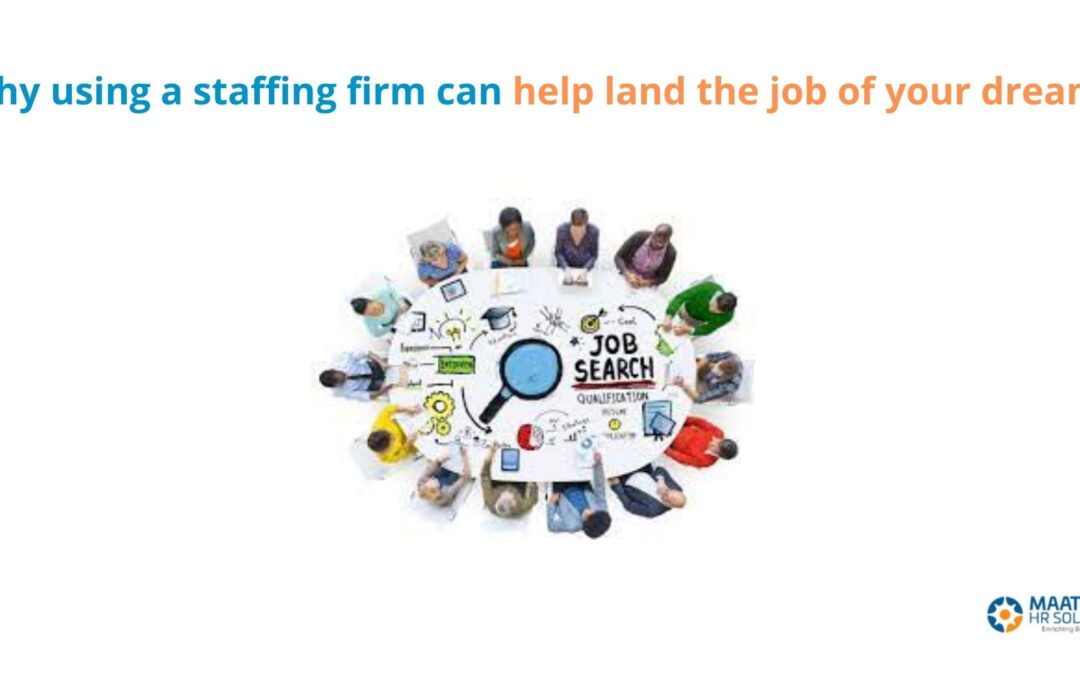 Why using a staffing firm can help land the job of your dreams