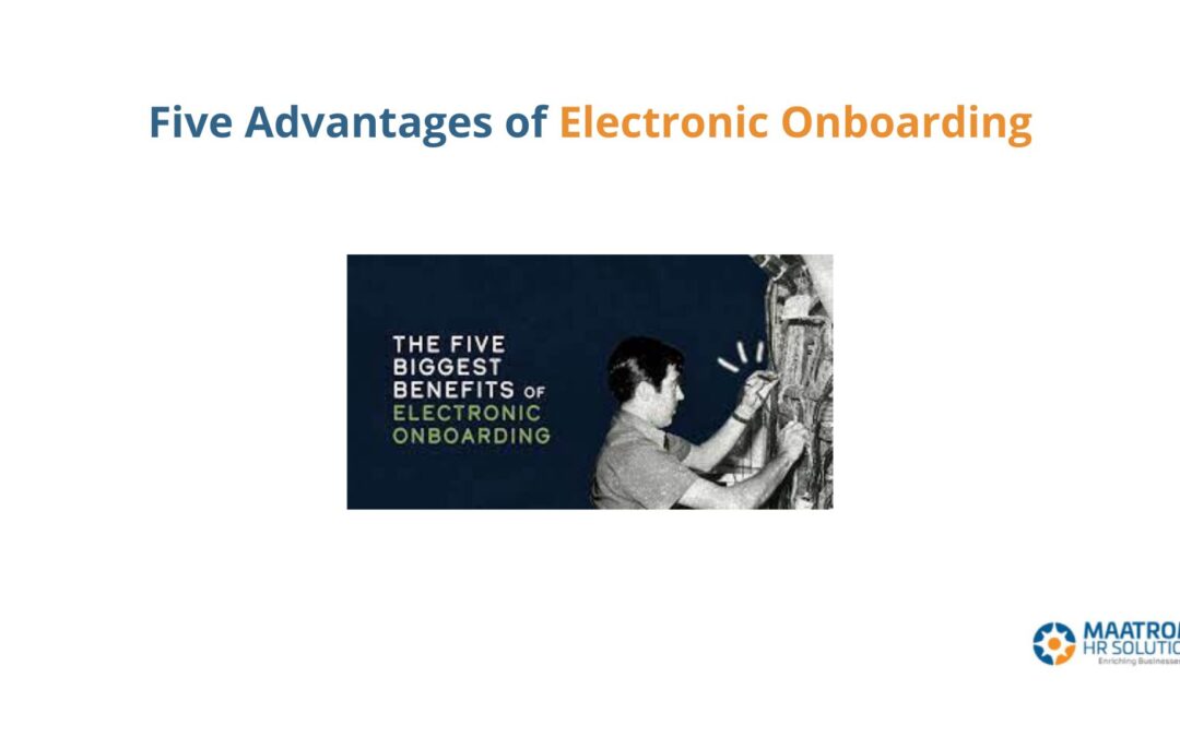 Five Advantages of Electronic On-boarding