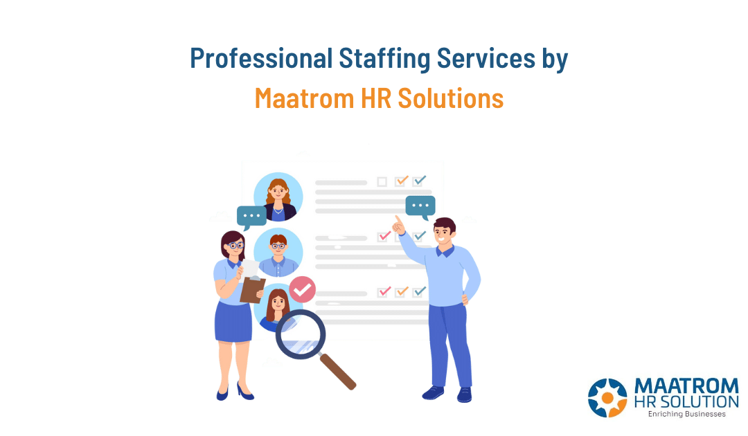 Professional Staffing Services by Maatrom HR Solutions
