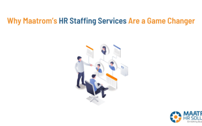 Why Maatrom’s HR Staffing Services Are a Game Changer