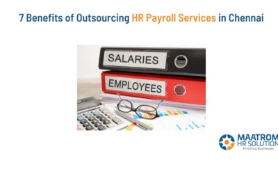 7 Benefits of Outsourcing HR Payroll Services in Chennai