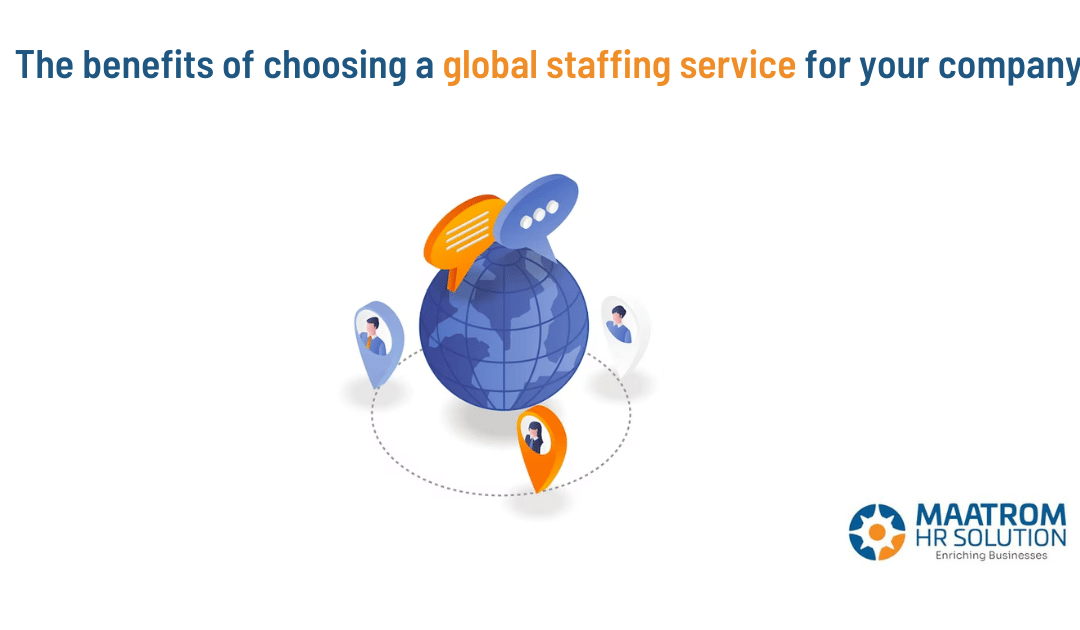 The benefits of choosing global staffing service for your company