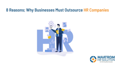 8 Reasons; Why Businesses Must Outsource HR Companies