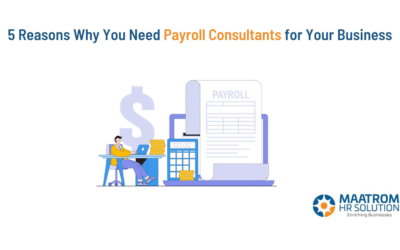 5 Reasons Why You Need Payroll Consultants for Your Business