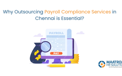 Why Outsourcing Payroll Compliance Services in Chennai is Essential?