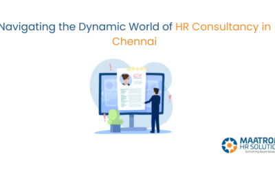 Navigating the Dynamic World of HR Consultancy in Chennai