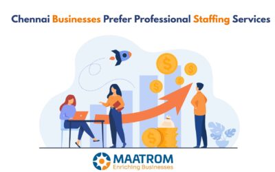 Chennai Businesses Prefer Professional Staffing Services