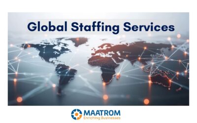 Why Maatrom HR Solution Is a Trusted Partner for Global Staffing Services.