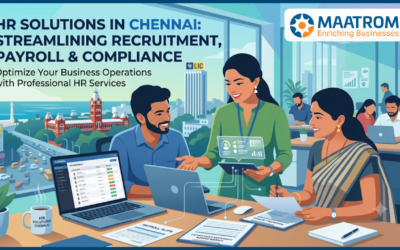 HR Solutions in Chennai: Streamlining Recruitment, Payroll & Compliance